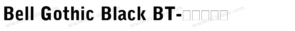 Bell Gothic Black BT字体转换